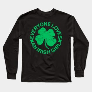 Everyone Loves an Irish Girl St Patrick's Day Gift Long Sleeve T-Shirt